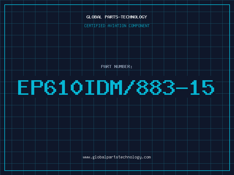 Aviation Part EP610IDM/883-15