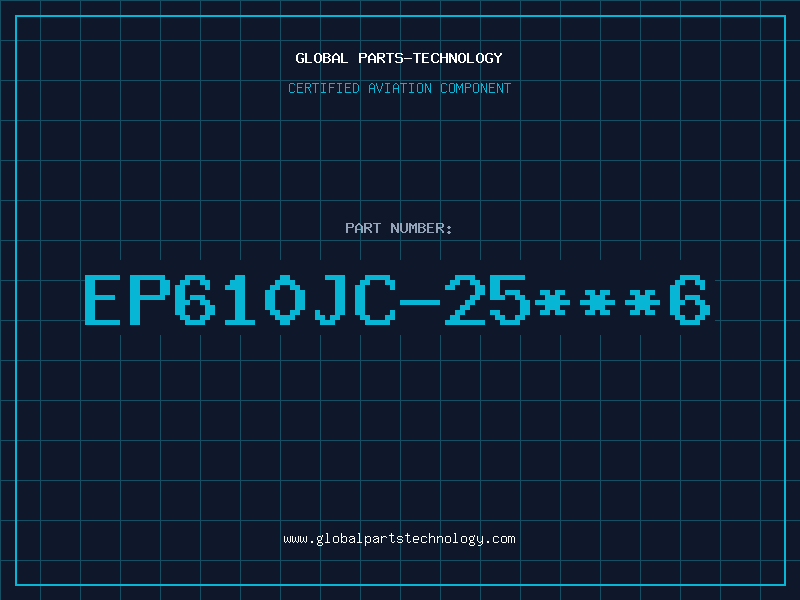 Aviation Part EP610JC-25***6