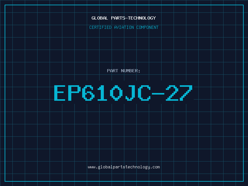 Aviation Part EP610JC-27