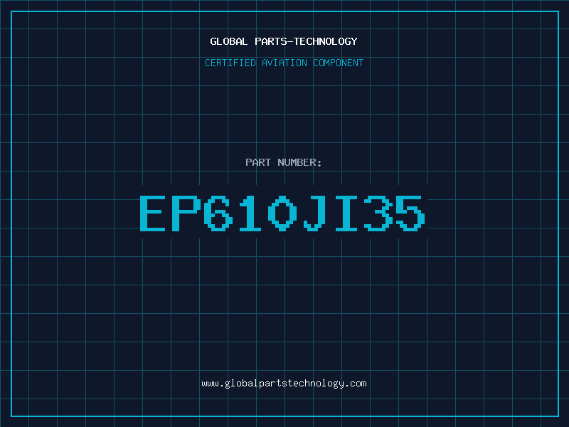 Aviation Part EP610JI35