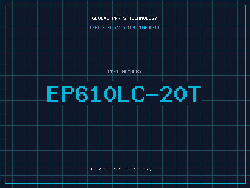 Aviation Part EP610LC-20T