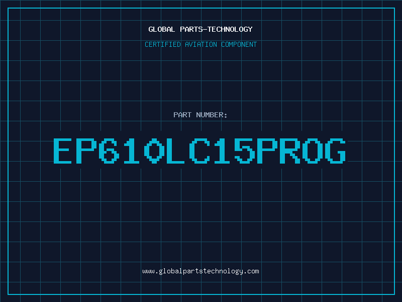 Aviation Part EP610LC15PROG