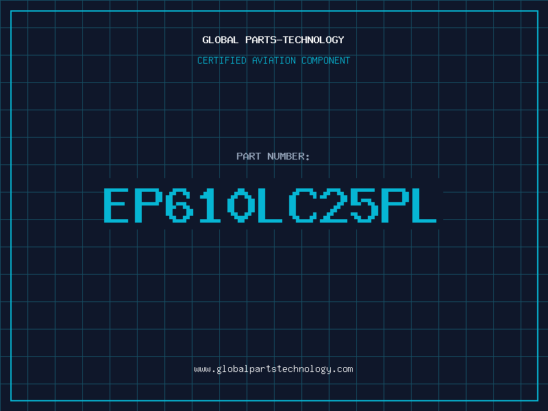 Aviation Part EP610LC25PL