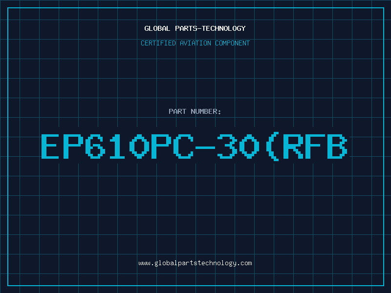 Aviation Part EP610PC-30(RFB
