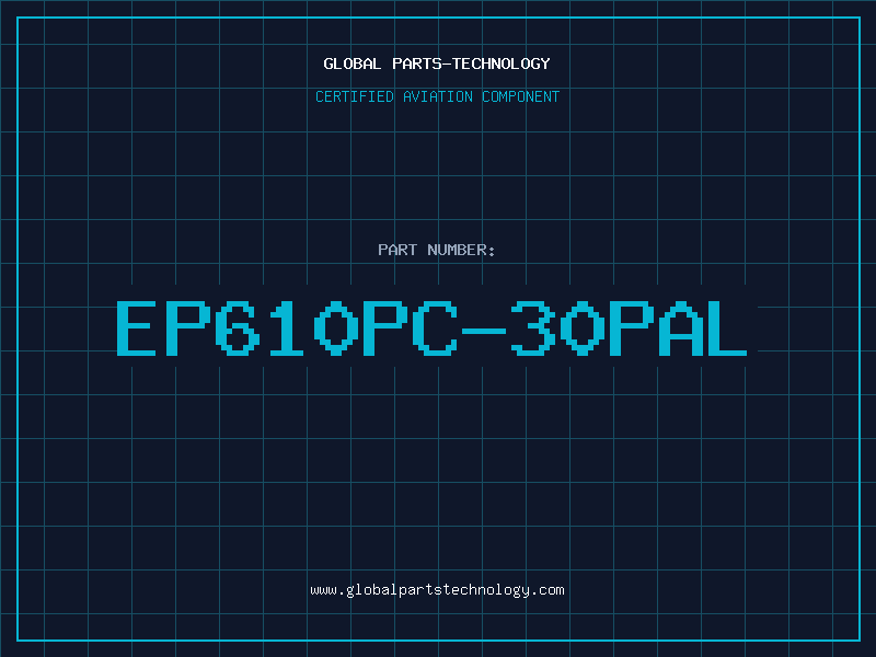 Aviation Part EP610PC-30PAL