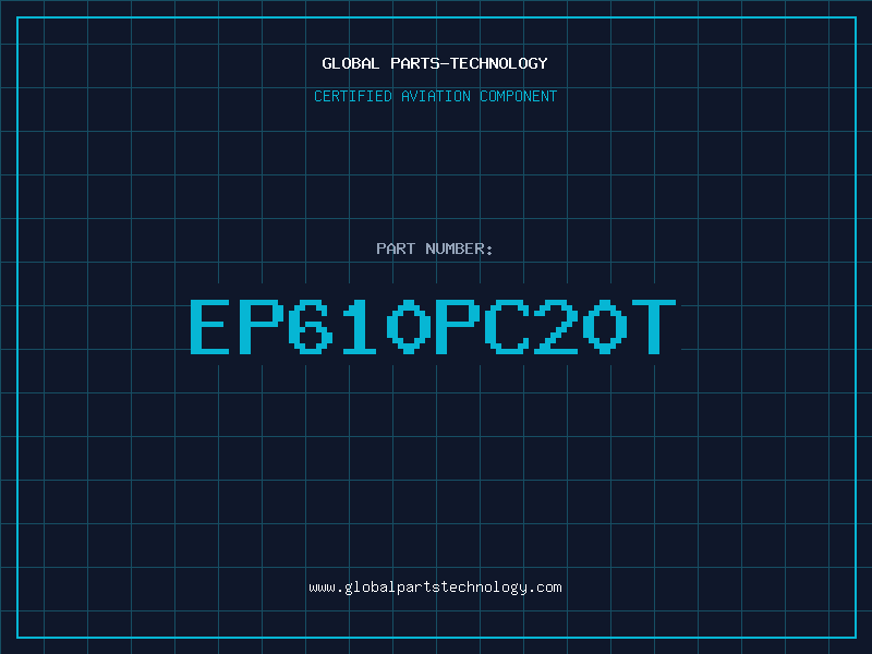 Aviation Part EP610PC20T