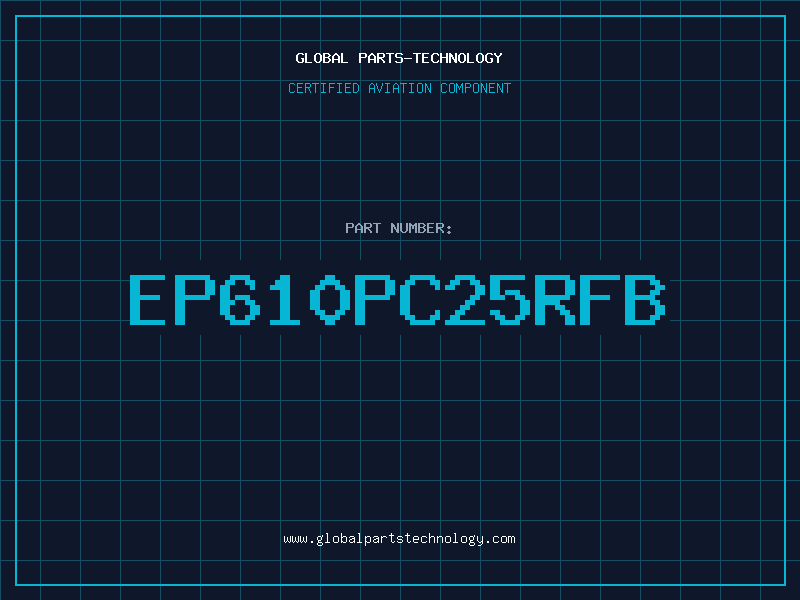Aviation Part EP610PC25RFB