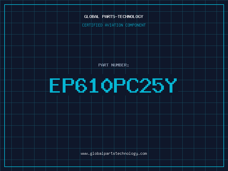 Aviation Part EP610PC25Y