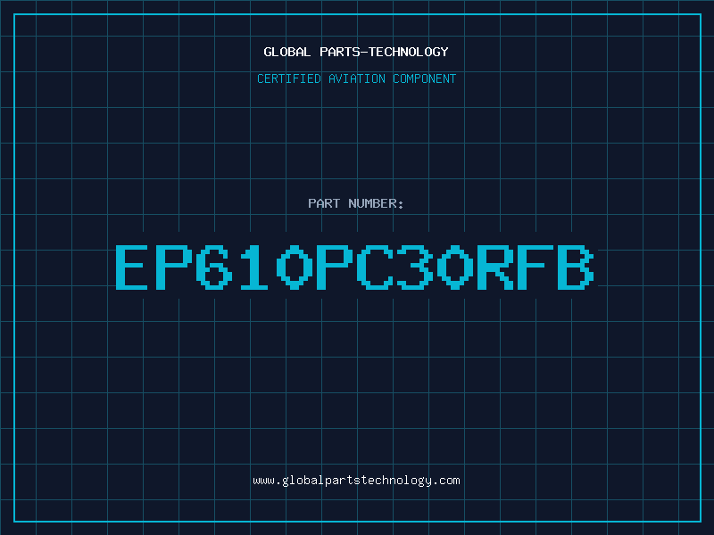 Aviation Part EP610PC30RFB