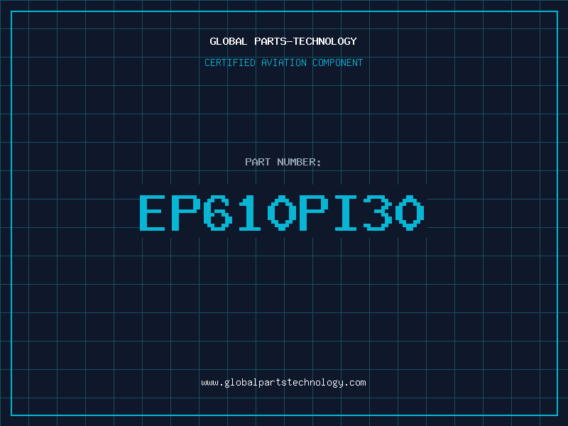 Aviation Part EP610PI30