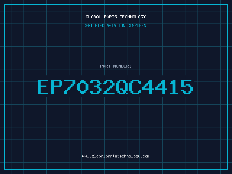 Aviation Part EP7032QC4415