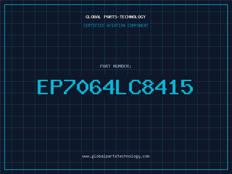 Aviation Part EP7064LC8415