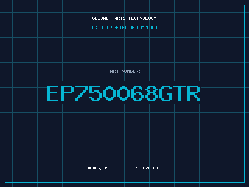 Aviation Part EP750068GTR