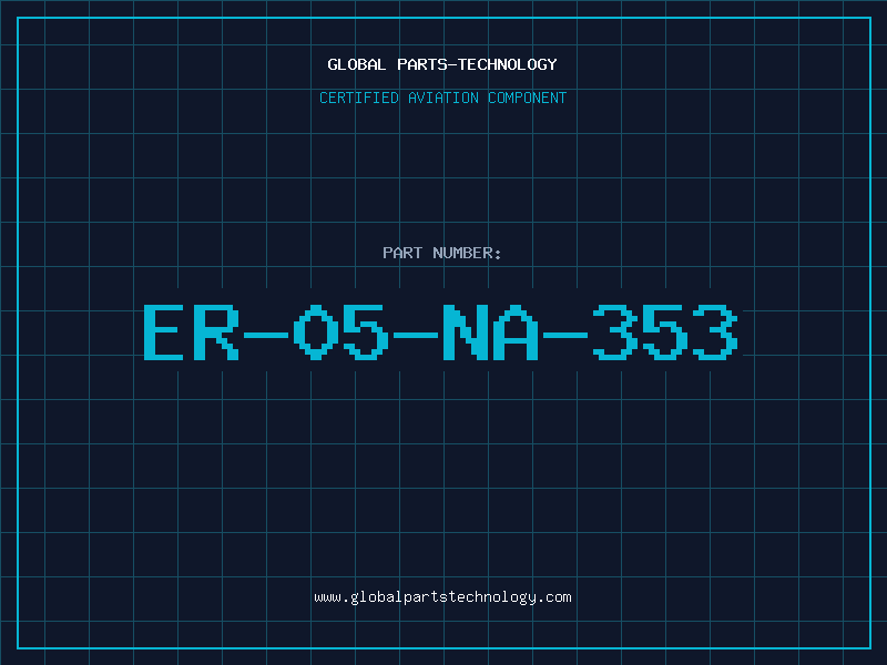 Aviation Part ER-05-NA-353