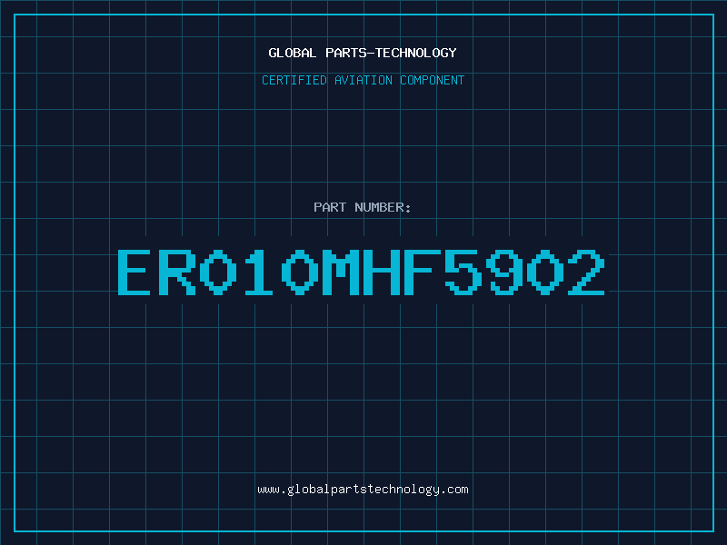 Aviation Part ER010MHF5902