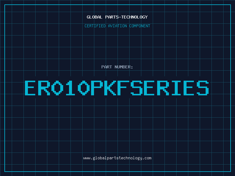 Aviation Part ER010PKFSERIES