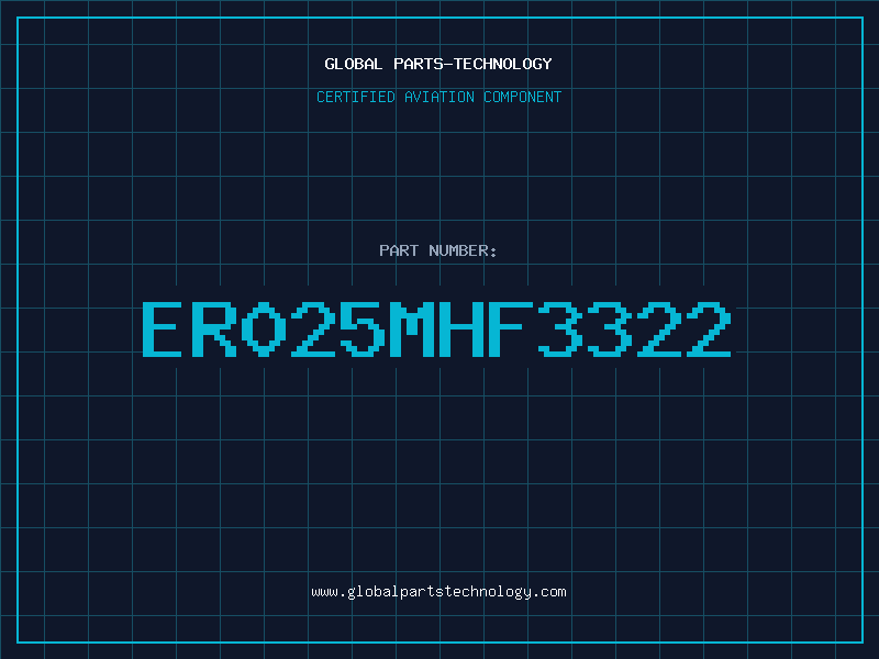 Aviation Part ER025MHF3322