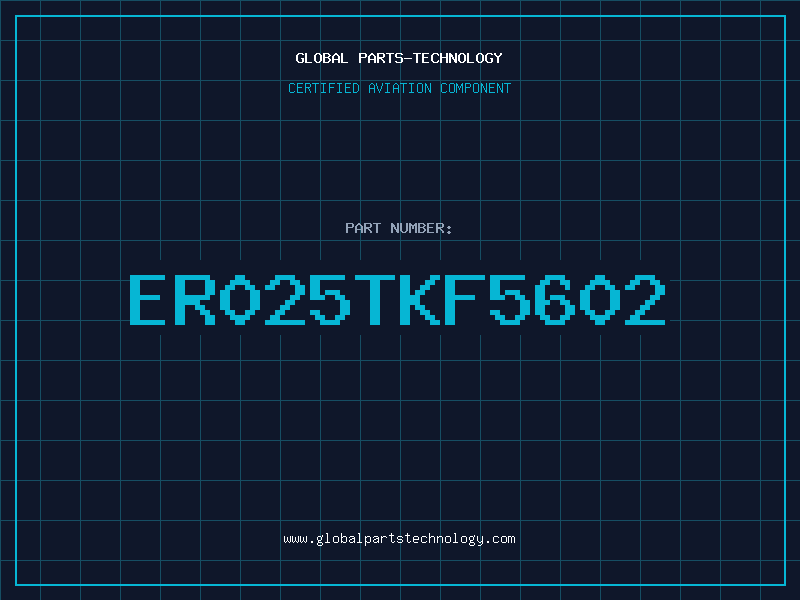 Aviation Part ER025TKF5602