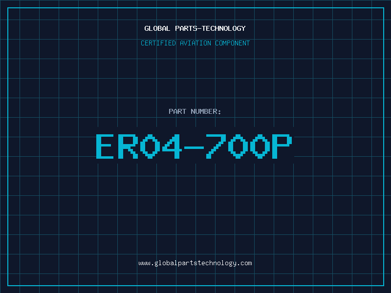 Aviation Part ER04-700P
