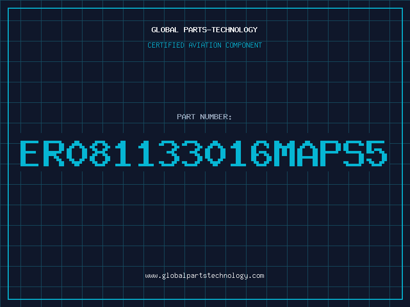 Aviation Part ER081133016MAPS5