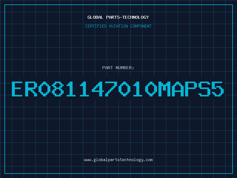 Aviation Part ER081147010MAPS5