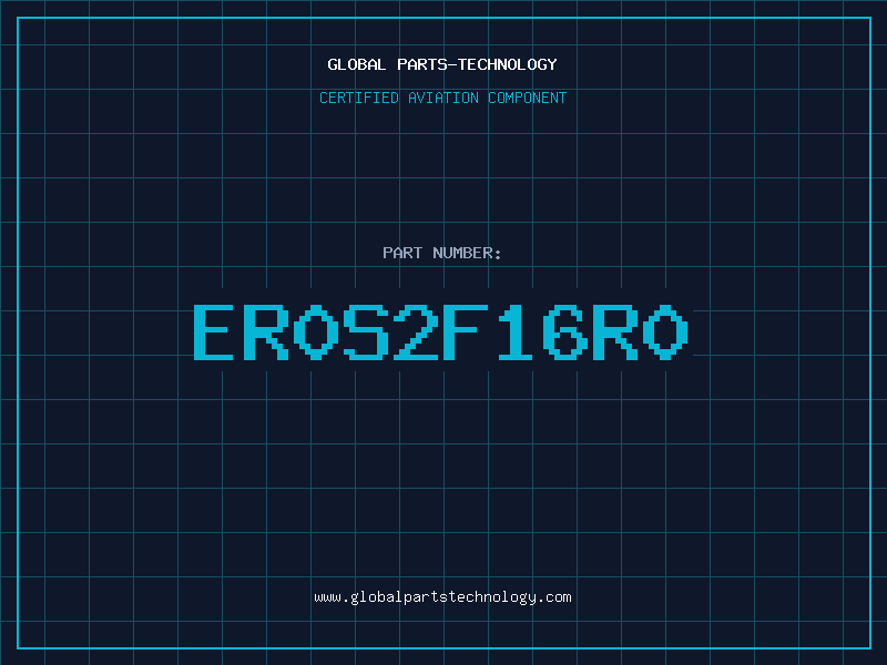 Aviation Part ER0S2F16R0