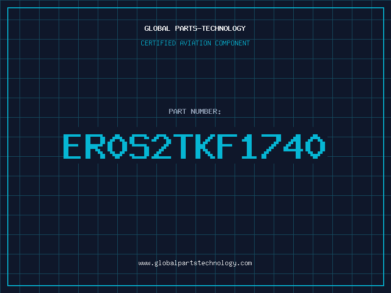Aviation Part ER0S2TKF1740