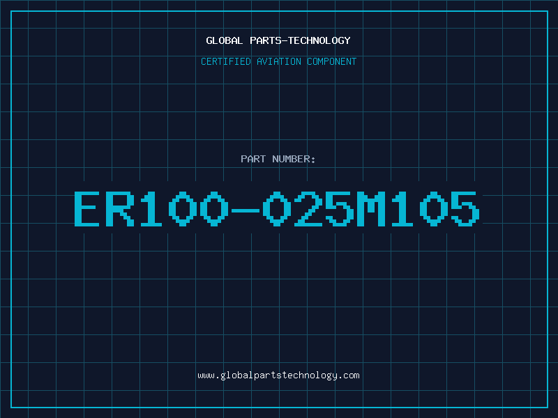 Aviation Part ER100-025M105