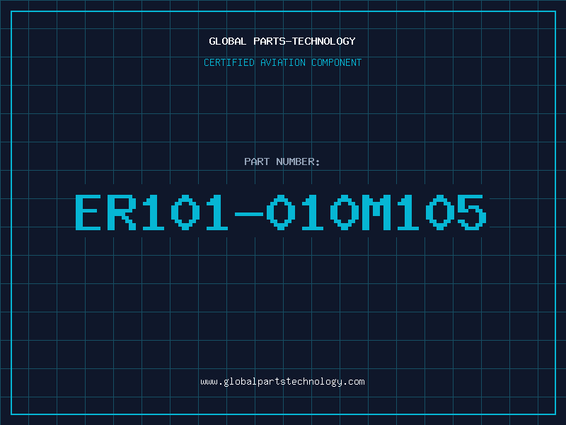 Aviation Part ER101-010M105