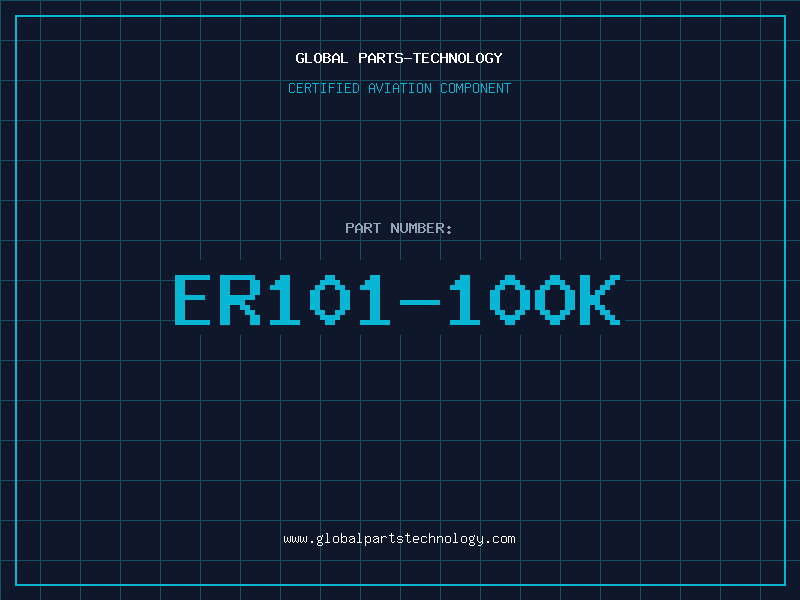 Aviation Part ER101-100K