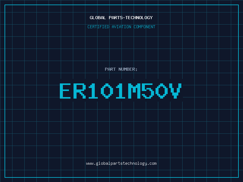 Aviation Part ER101M50V