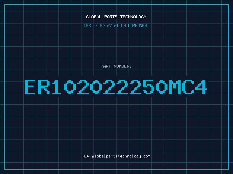 Aviation Part ER102022250MC4