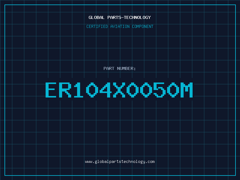 Aviation Part ER104X0050M
