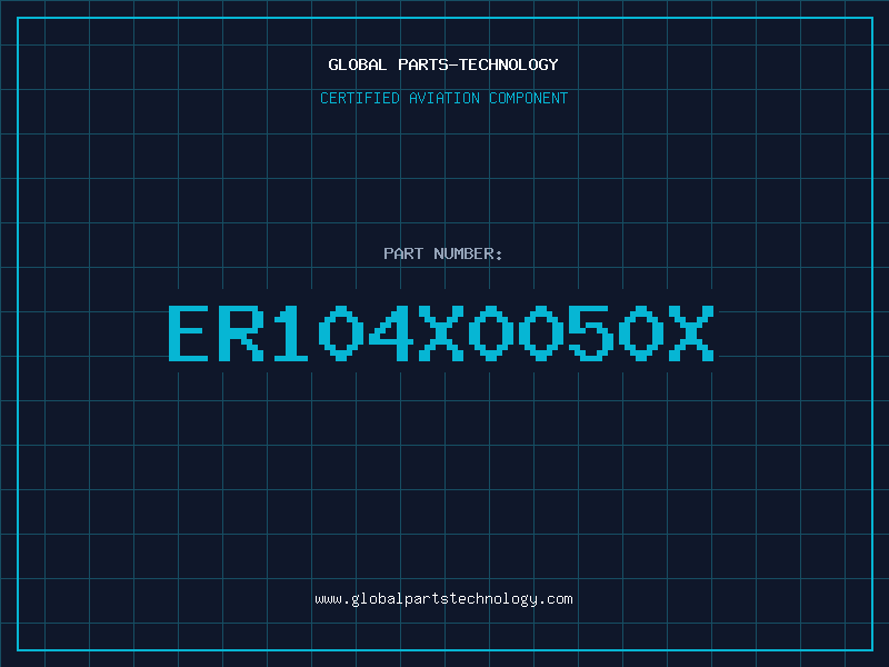 Aviation Part ER104X0050X