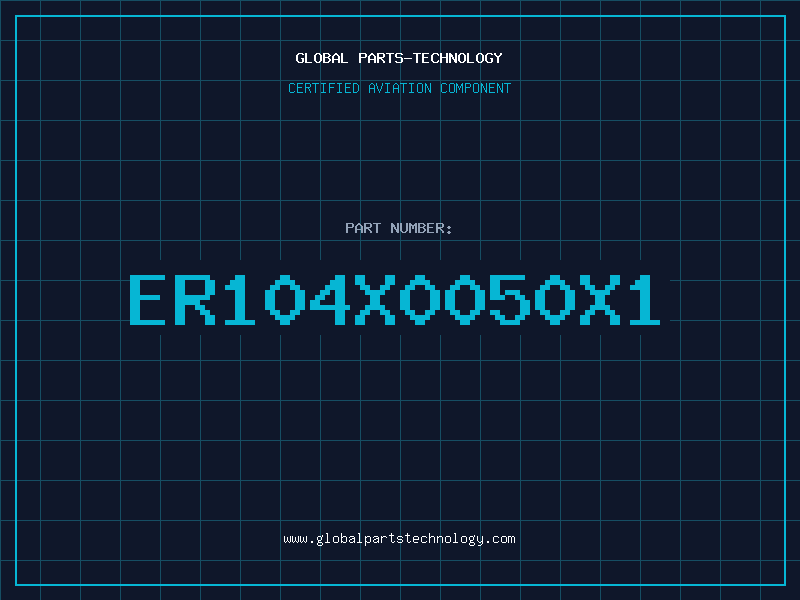 Aviation Part ER104X0050X1