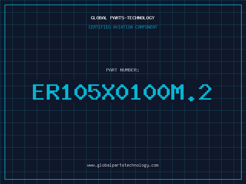 Aviation Part ER105X0100M.2