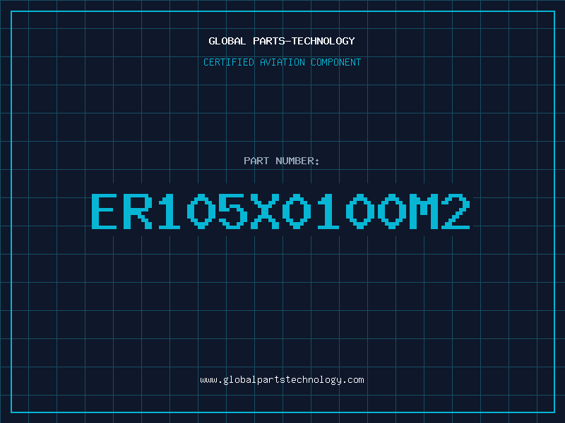 Aviation Part ER105X0100M2