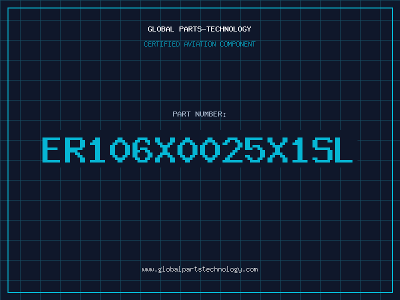 Aviation Part ER106X0025X1SL