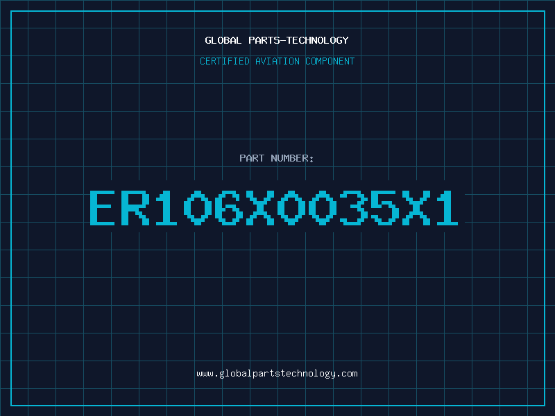 Aviation Part ER106X0035X1