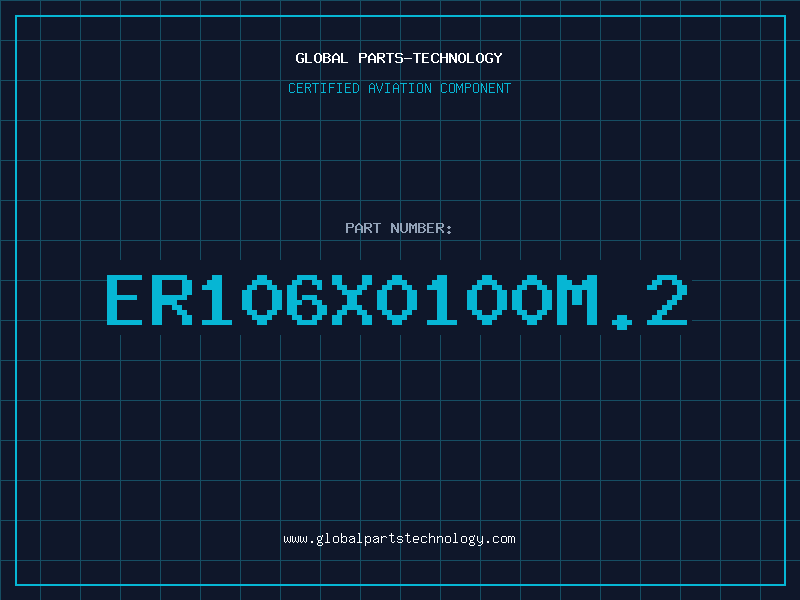 Aviation Part ER106X0100M.2