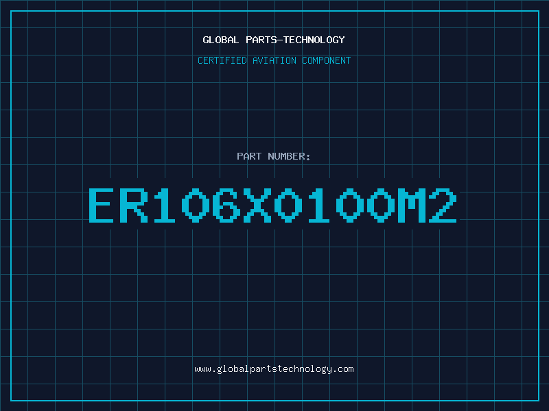 Aviation Part ER106X0100M2