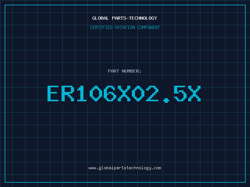 Aviation Part ER106X02.5X