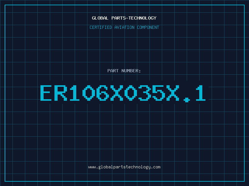Aviation Part ER106X035X.1