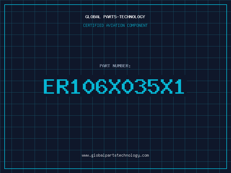 Aviation Part ER106X035X1
