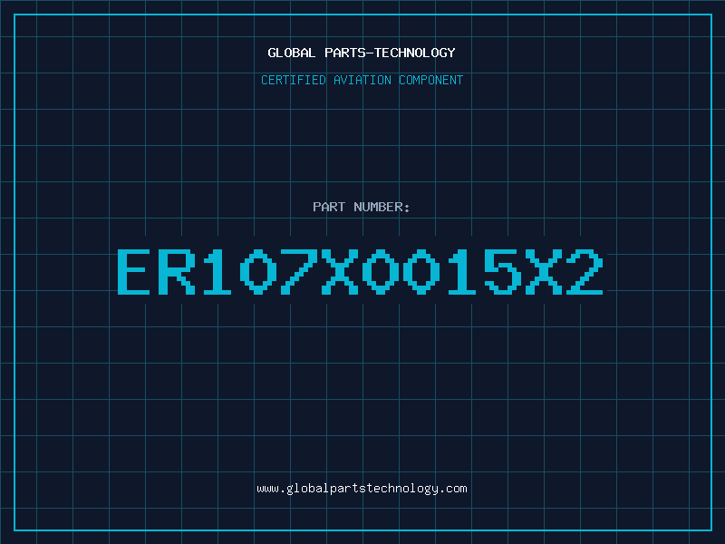 Aviation Part ER107X0015X2