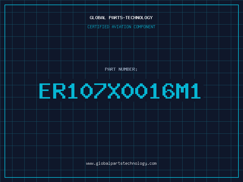 Aviation Part ER107X0016M1