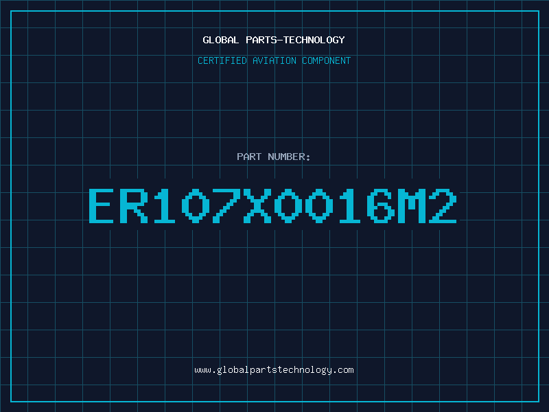 Aviation Part ER107X0016M2