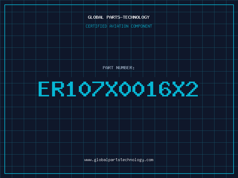 Aviation Part ER107X0016X2