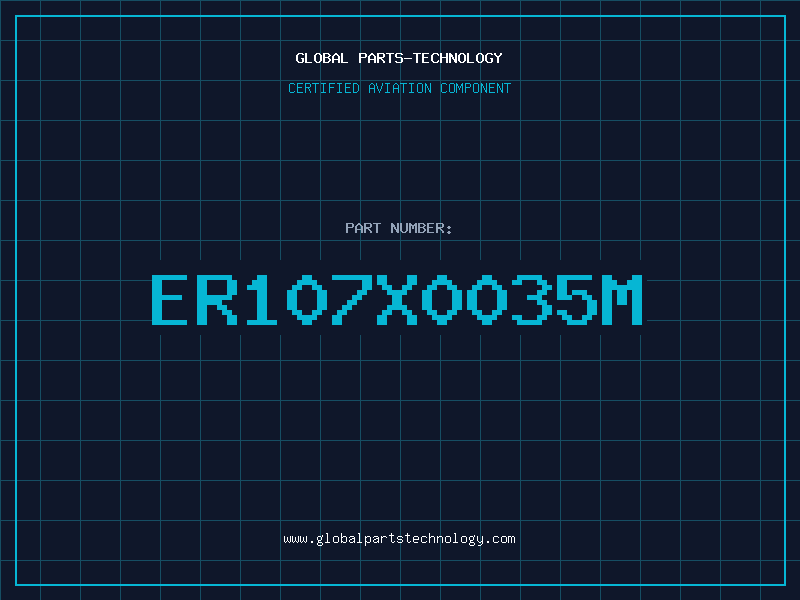 Aviation Part ER107X0035M