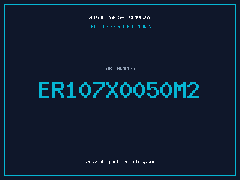 Aviation Part ER107X0050M2